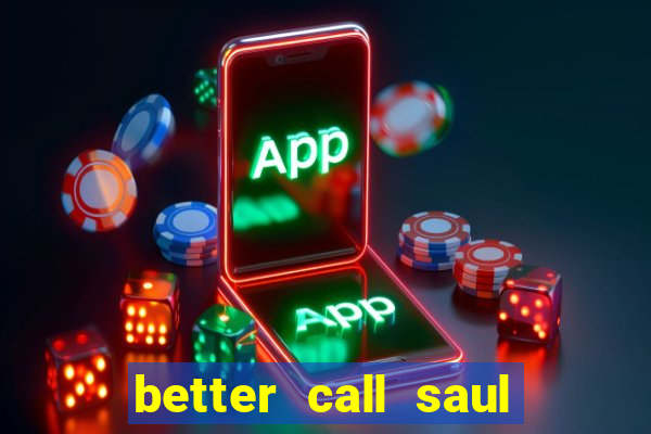 better call saul torrent dublado